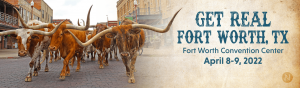 Get Real 2022 | Fort Worth, TX | April 8-9, 2022